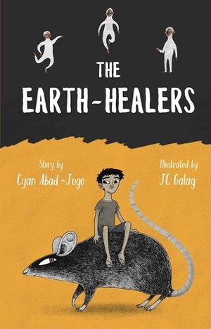 The Earth-Healers by J.C. Galag, Cyan Abad-Jugo
