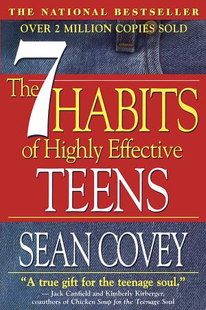 The 7 Habits Of Highly Effective Teens by Sean Covey