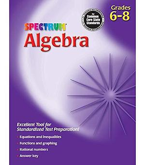 Algebra, Grades 6 - 8 by Spectrum