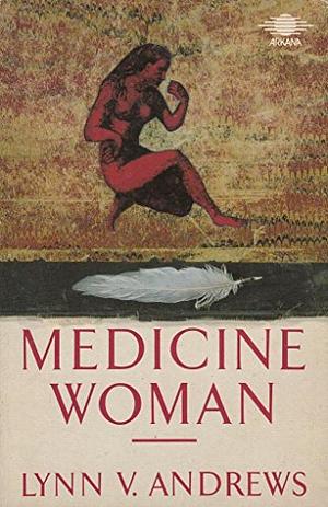 Medicine Woman by Lynn V. Andrews