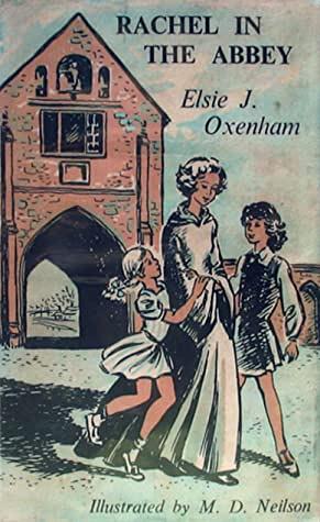 Rachel in the Abbey by Elsie J. Oxenham