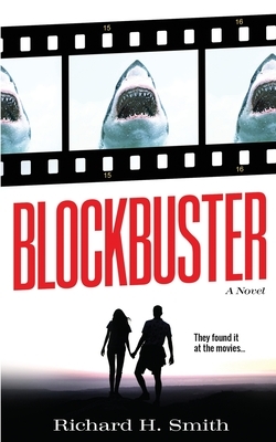 Blockbuster by Richard H. Smith