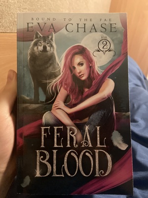 Feral Blood: Bound to the Fae, Book 2 by Eva Chase