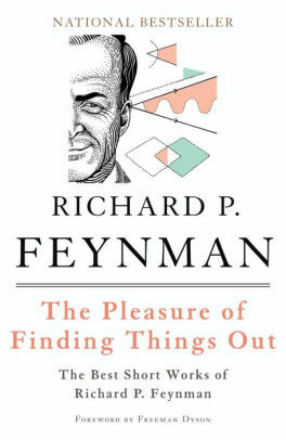 Przyjemność Poznawania: Zbiór najciekawszych, krótkich wypowiedzi Richarda Feynmana. by Richard P. Feynman