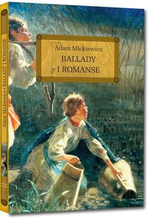 Ballady i romanse by Adama Mickiewicza