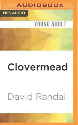 Clovermead by David Randall