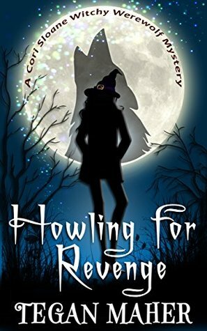 Howling for Revenge by Tegan Maher