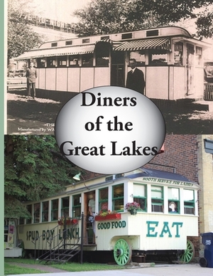 Diners of the Great Lakes by Michael Engle