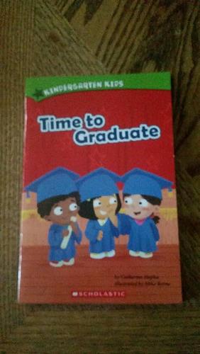 Time to Graduate by Cathy Hapka