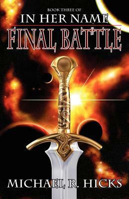 Final Battle by Michael R. Hicks