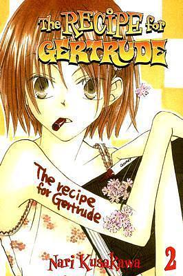 The Recipe for Gertrude by Nari Kusakawa, Tony Ogasawara