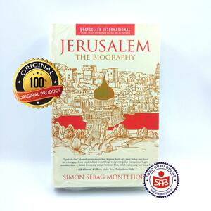 Jerusalem: The Biography by Simon Sebag Montefiore