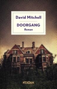 Doorgang by David Mitchell, Harm Damsma