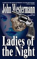 Ladies of the Night by John Westermann