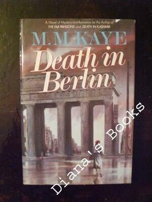 Death in Berlin by M.M. Kaye