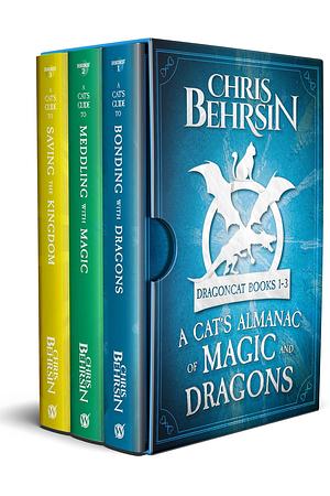 A Cat's Almanac of Magic and Dragons: Dragoncat Omnibus by Chris Behrsin