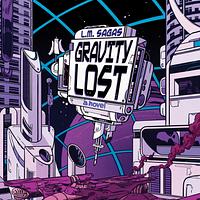 Gravity Lost by L.M. Sagas
