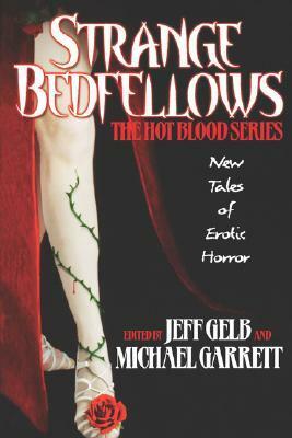 Strange Bedfellows by Jeff Gelb, Michael Garrett