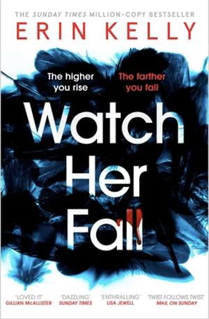 Watch Her Fall by Erin Kelly