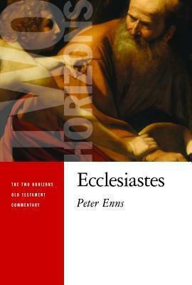 Ecclesiastes by Peter Enns