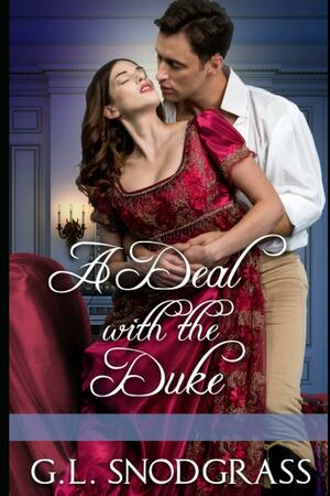 A Deal with the Duke (The Davenports #1) by G.L. Snodgrass