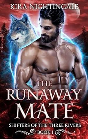 The Runaway Mate by Kira Nightingale