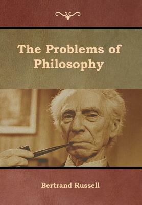 The Problems of Philosophy by Bertrand Russell