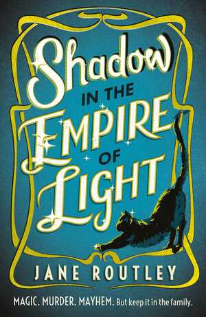 Shadow in the Empire of Light by Jane Routley