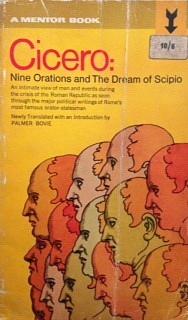 Cicero: Nine Orations and The Dream of Scipio by Marcus Tullius Cicero