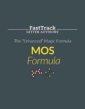 The Enhanced MOS Forumla For Investing: Joel Greenblatt's Formula For Stock Selection by Joel Greenblatt