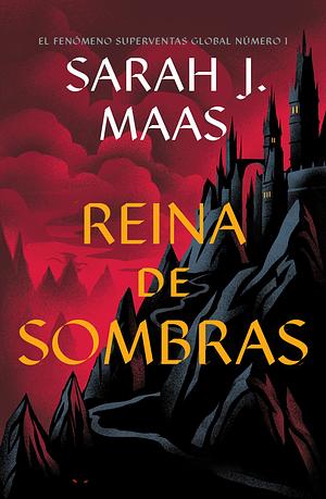 Reina de Sombras by Sarah J. Maas