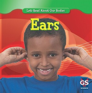 Ears by Cynthia Klingel, Robert B. Noyed