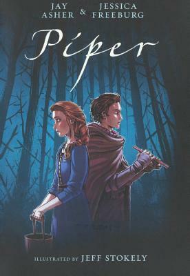 Piper by Jay Asher, Jessica Freeburg