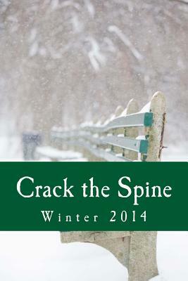 Crack the Spine: Winter 2014 by Crack the Spine