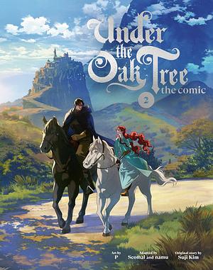 Under the Oak Tree: Volume 2 (The Comic) by Seomal, P, namu, Suji Kim