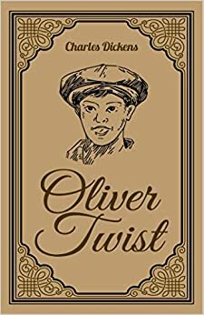 Oliver Twist by Charles Dickens