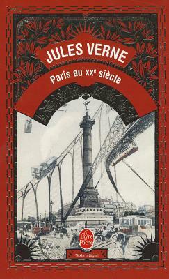 Paris Au XXe Siecle by Jules Verne