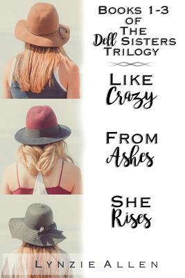 The Dell Sisters Trilogy: Books 1-3 by Lynzie Allen