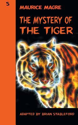 The Mystery of the Tiger by Maurice Magre