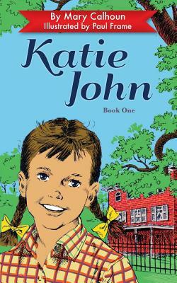 Katie John by Mary Calhoun