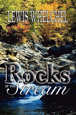 Rocks in the Stream by Lewis Whelchel