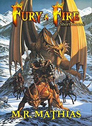Fury and Fire: A Collection of Short Stories by M.R. Mathias