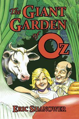 The Giant Garden of Oz by Eric Shanower