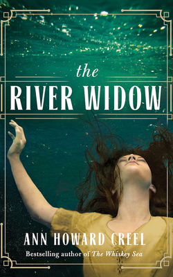 The River Widow by Ann Howard Creel