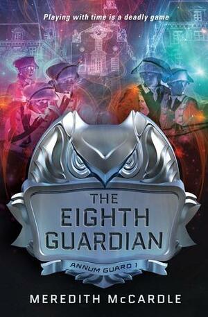 Eighth Guardian, The by Meredith McCardle