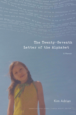 The Twenty-Seventh Letter of the Alphabet by Kim Adrian