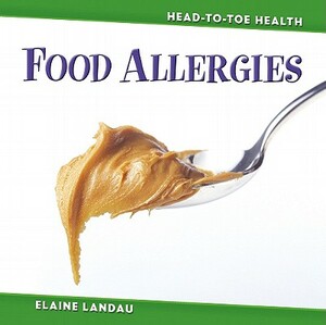 Food Allergies by Elaine Landau