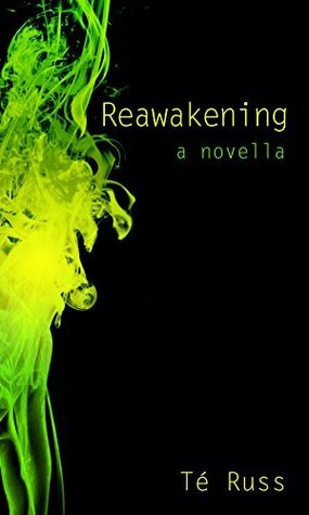 Reawakening (Coalton, Texas Series Book 3) by Té Russ