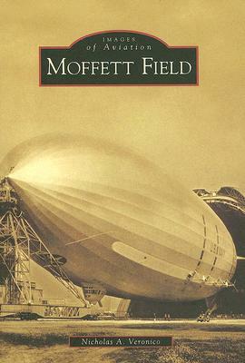 Moffett Field by Nicholas A. Veronico