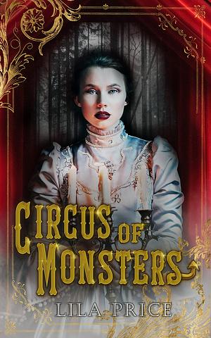 Circus of Monsters: A Gothic Victorian Why Choose Monster Romance by Lila Price